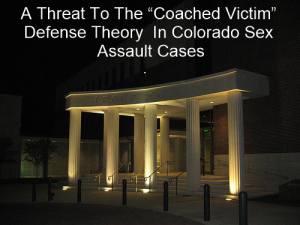 A Threat To The “Coached Victim” Defense Theory In Colorado Sex Crimes